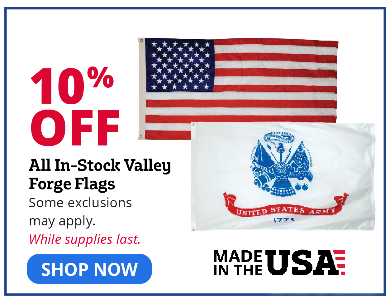 10% OFF All In-Stock Valley Forge Flags