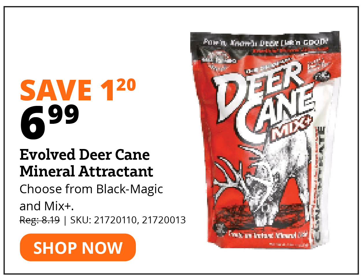 Evolved Deer Cane Mineral Attractant