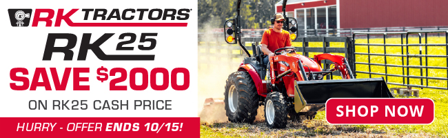 RK25 Tractor $2000 Off Cash Price