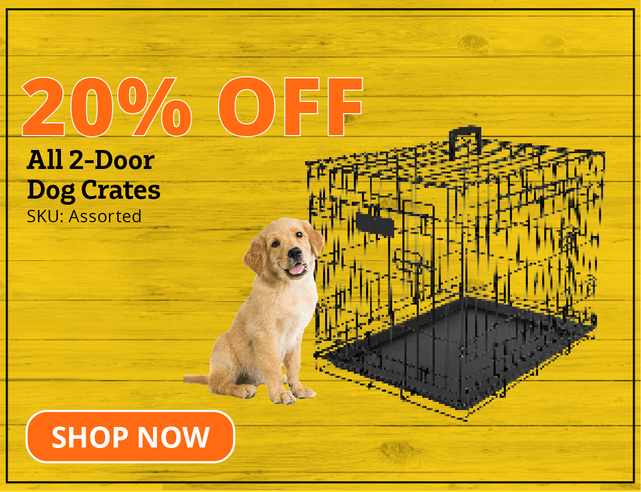20% off All 2-Door Dog Crates