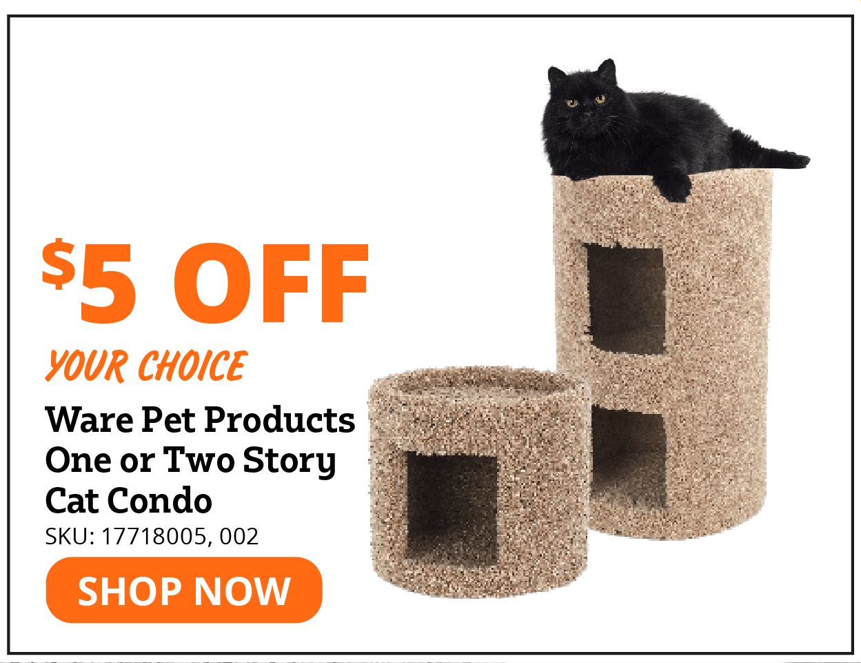 $5 Off Your Choice Ware Pet Products One or Two Story Cat Condo
