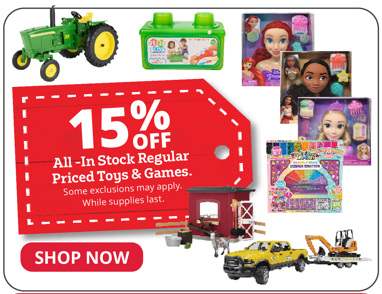 15% Off All -In Stock Regular Priced Toys & Games.