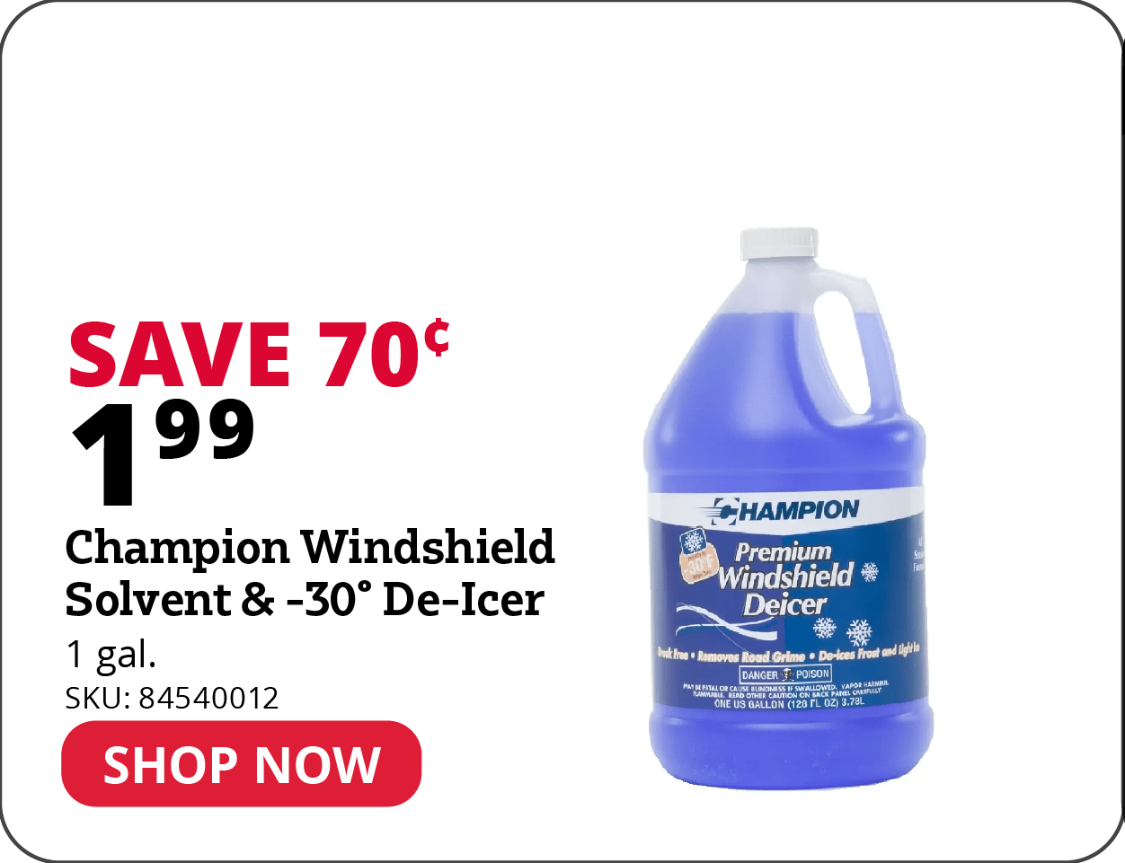 Champion Windshield Solvent & -30° De-Icer