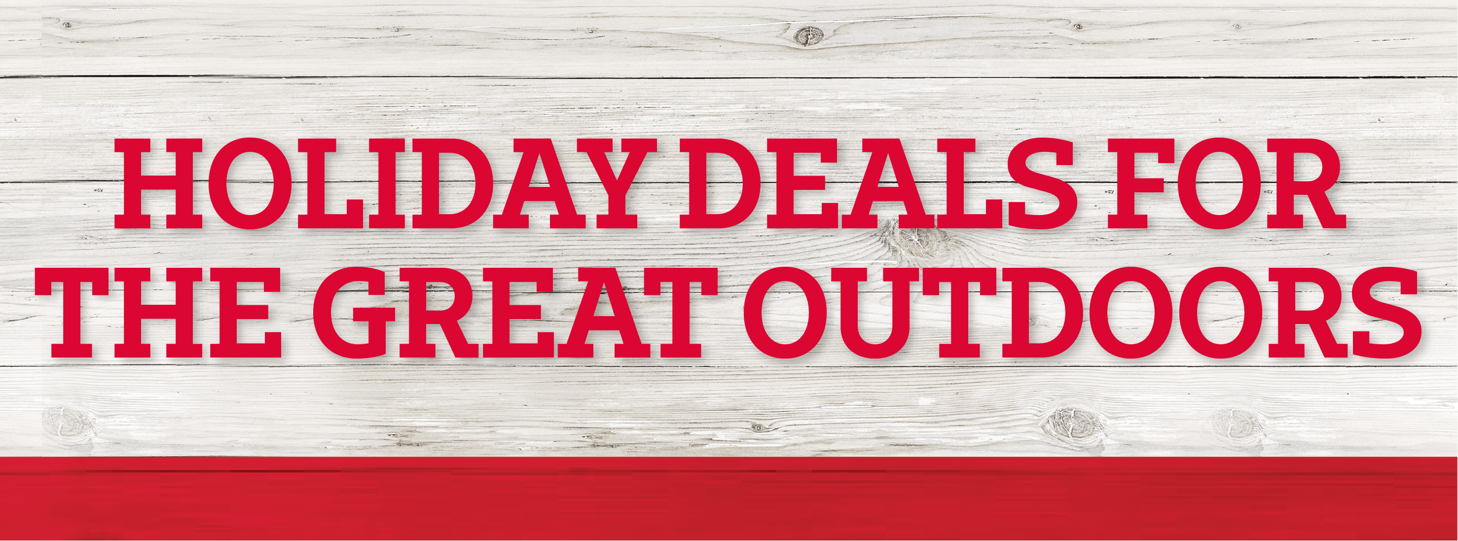 Holiday Deals for the Great Outdoors