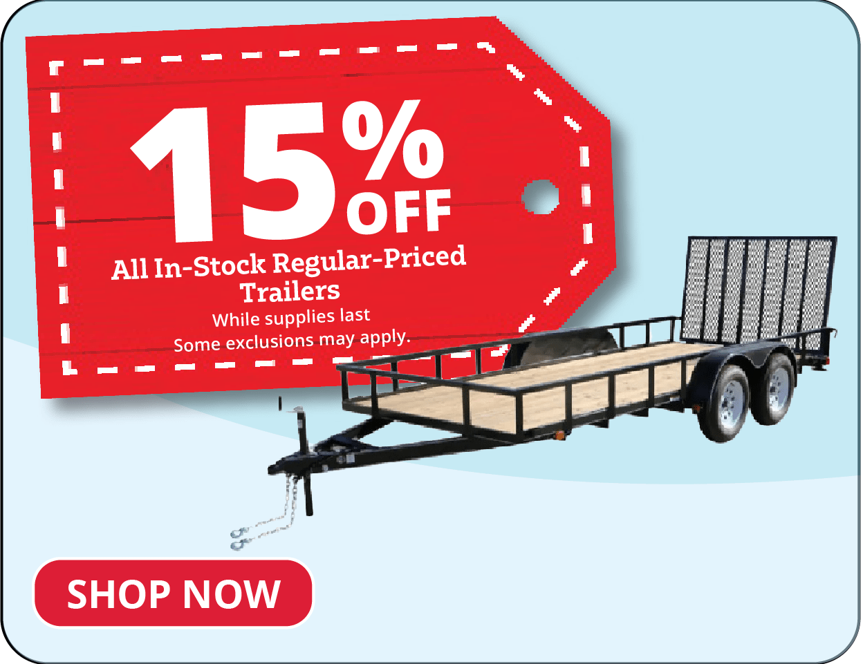 15% Off all In-Stock Regular-Priced Trailers