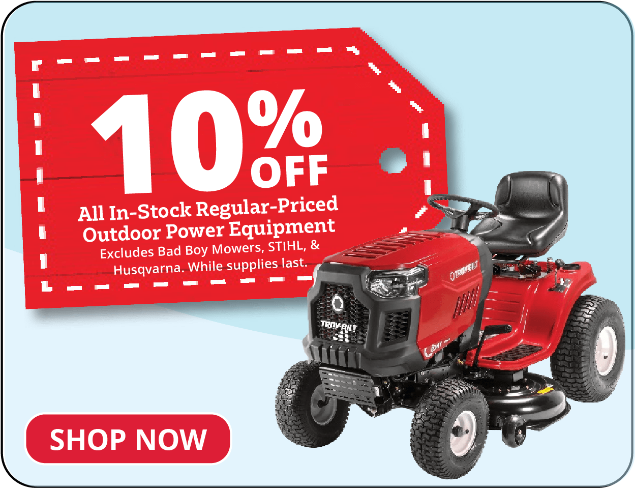 10% Off All In-Stock Regular-Priced Outdoor Power Equipment