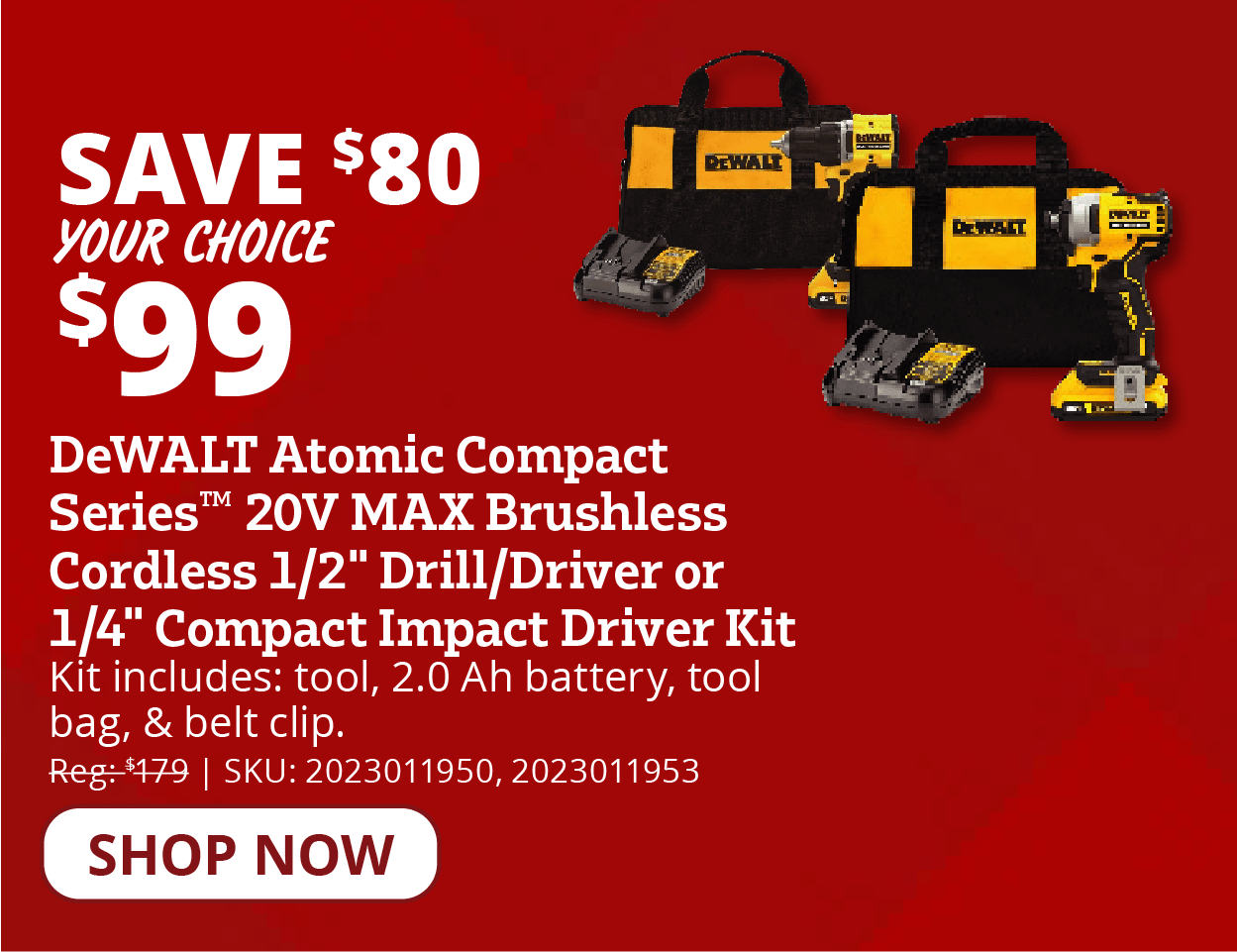 DeWALT Atomic Compact Series™ 20V MAX Brushless Cordless 1/2" Drill/Driver or 1/4" Compact Impact Driver Kit