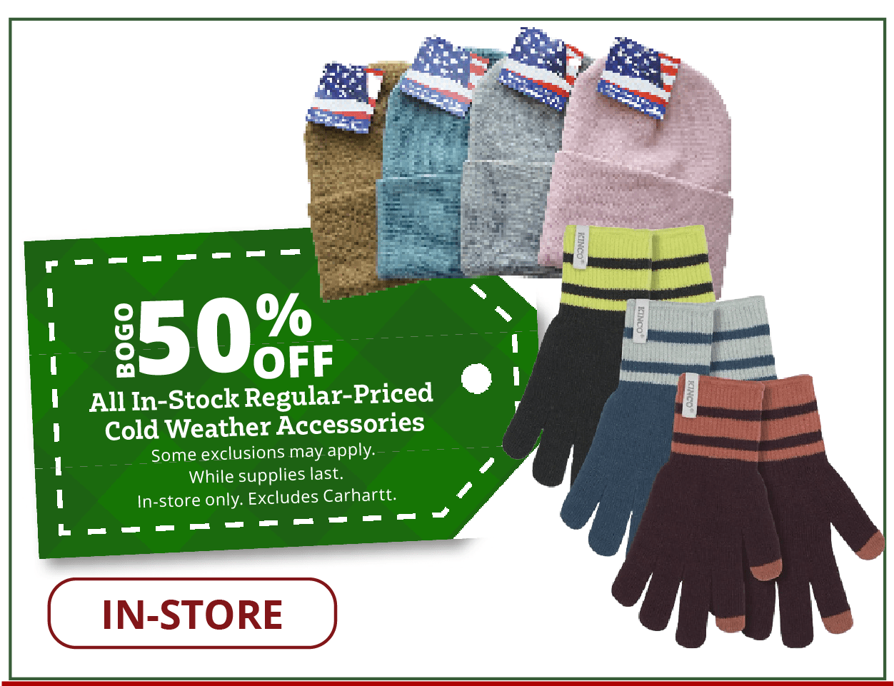 BOGO 50% Off All In-Stock Regular-Priced Cold Weather Accessories