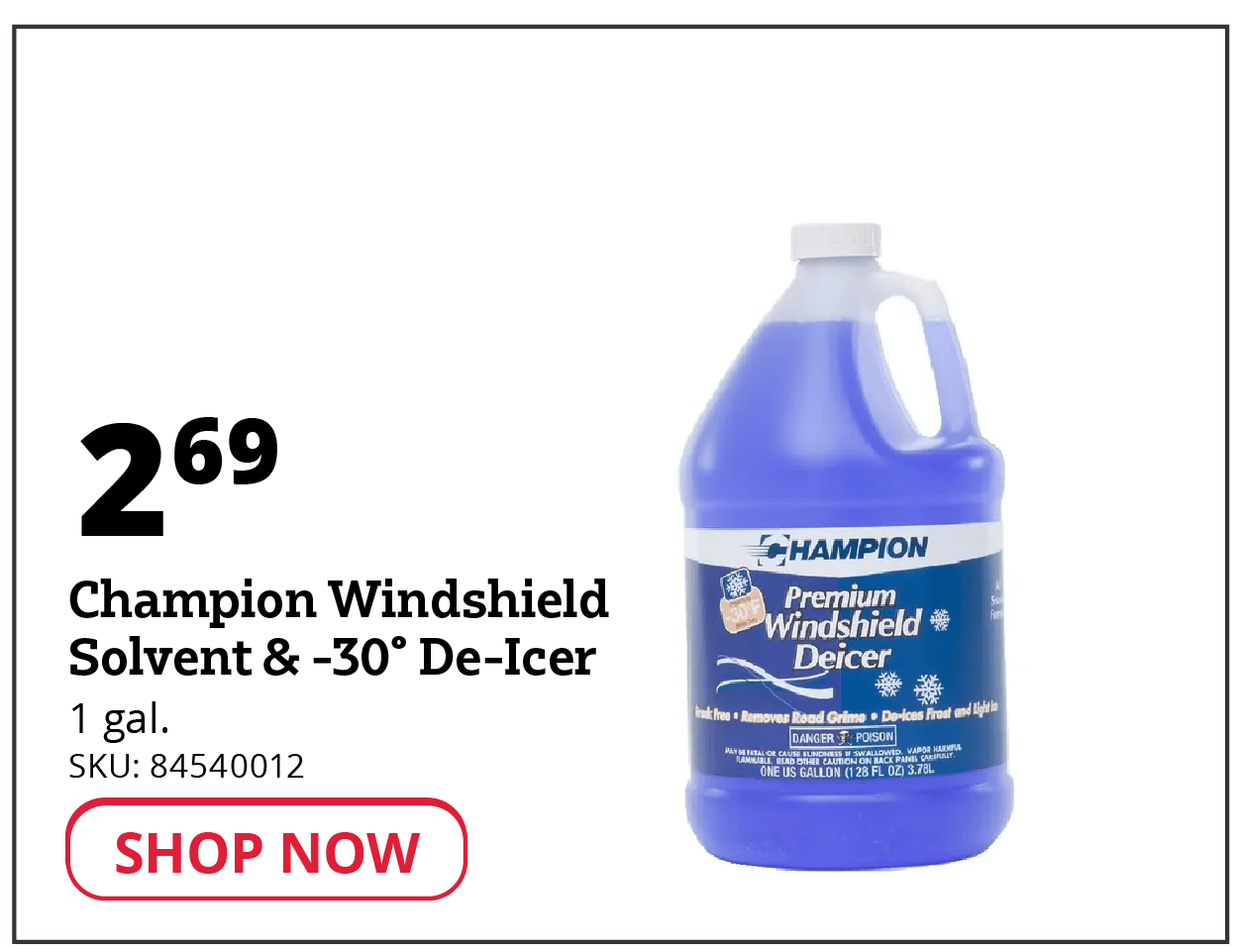 Champion  Windshield  Solvent & -30°  De-Icer