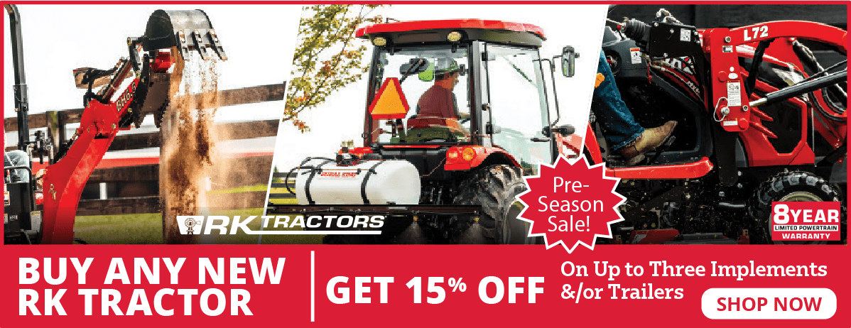 Buy Any New RK Tractor - Get 15% Off Implements &/or Trailers