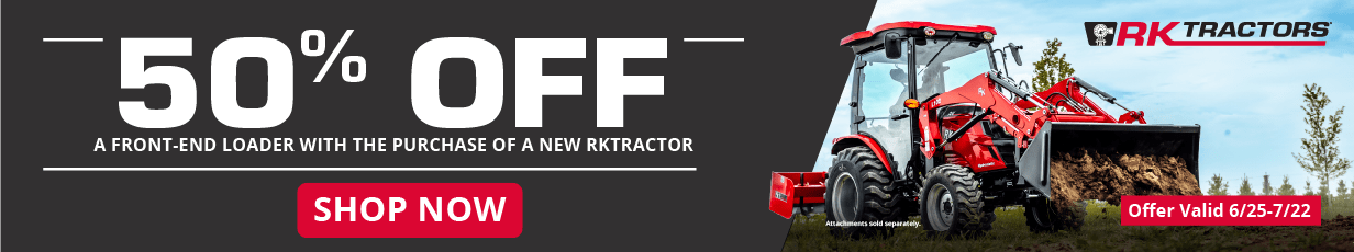 50% Off Front-End Loader w/Purchase of New RK Tractor