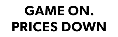 Game On. Prices Down