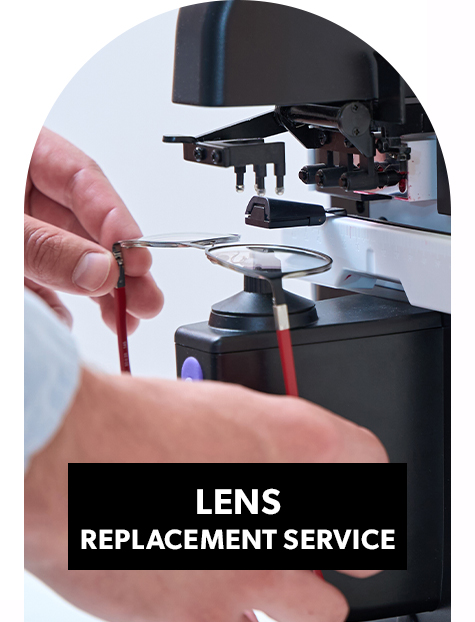 Lens Replacement Service
