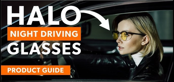 Halo Night Driving Glasses Youtube