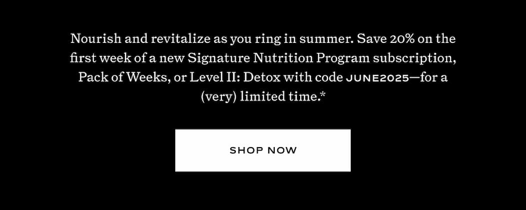 Level II: Detox & Signature Nutrition Program