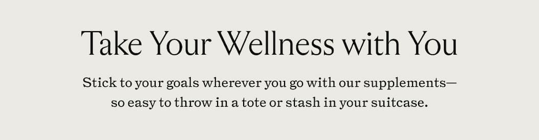 Take your wellness with you