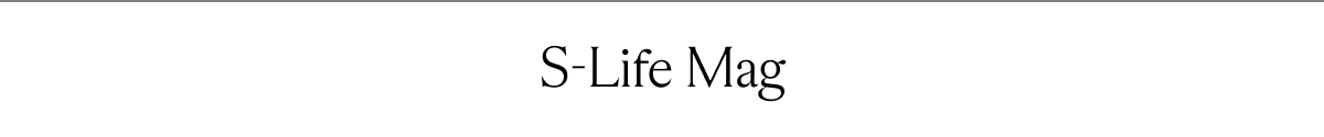 S-Life Mag