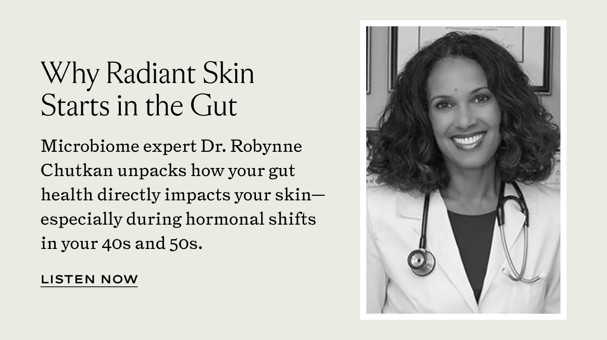 Why Radiant Skin Starts in the Gut