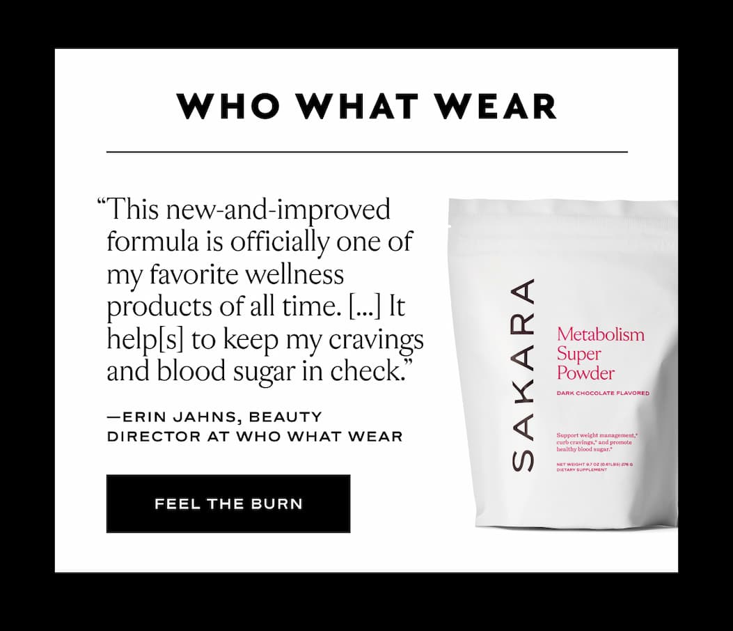 Who What Wear Quote "This new-and-improved formula is officially one of my favorite wellness products of all time. It helps to keep my cravings and blood sugar in check." - Erin Jahns, Beauty Director at Who What Wear