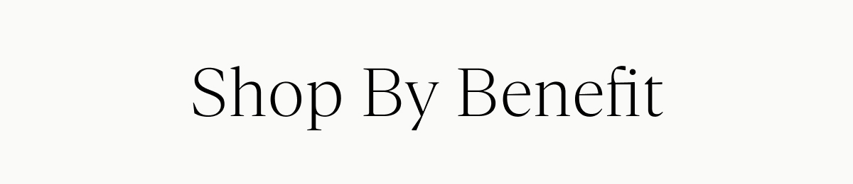 Shop By Benefit