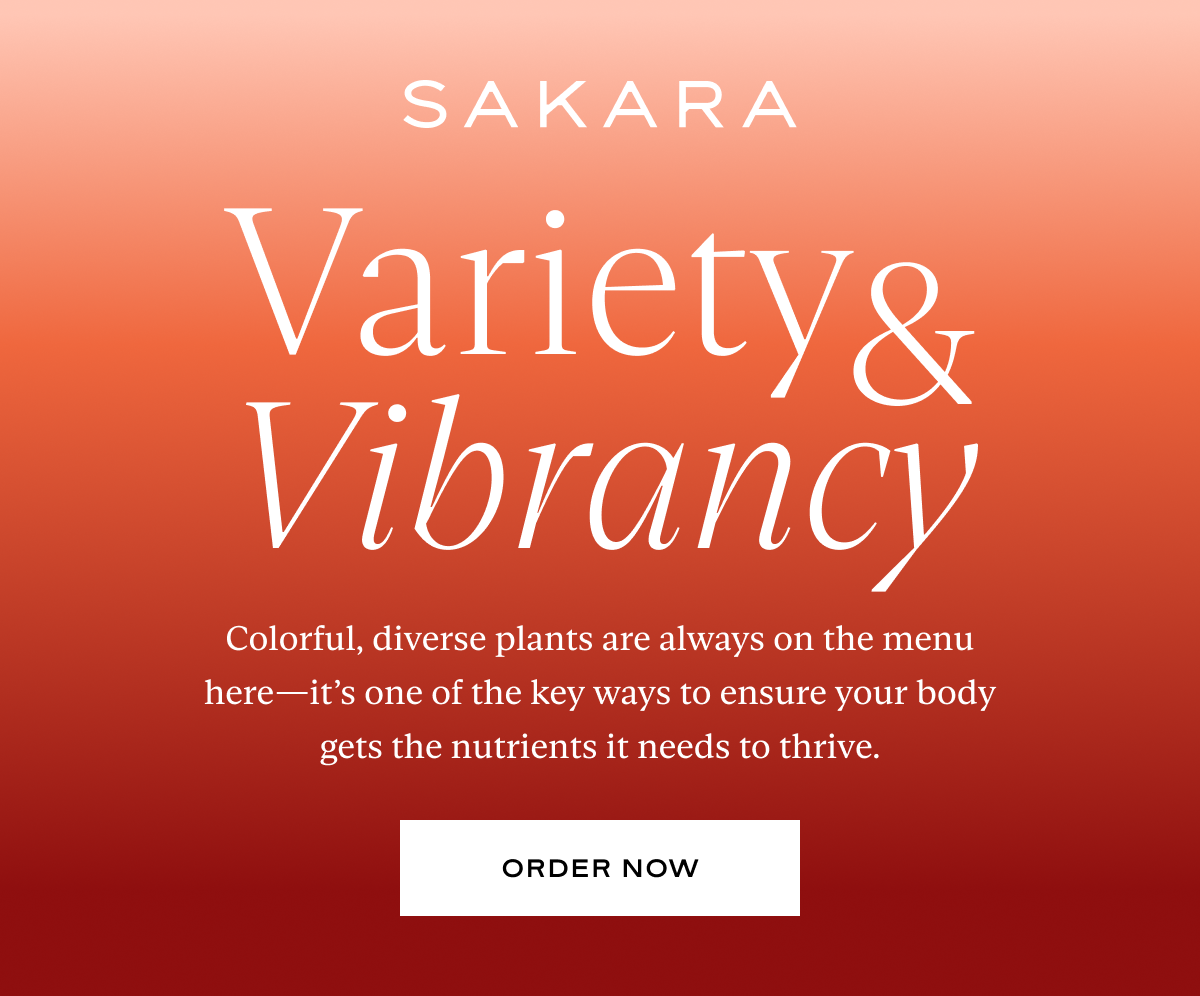 Sakara: Variety & Vibrancy