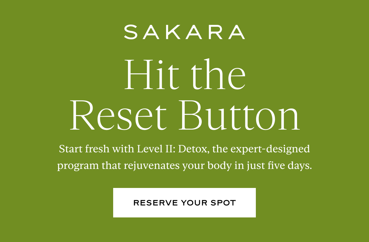Sakara: Hit the Reset Button