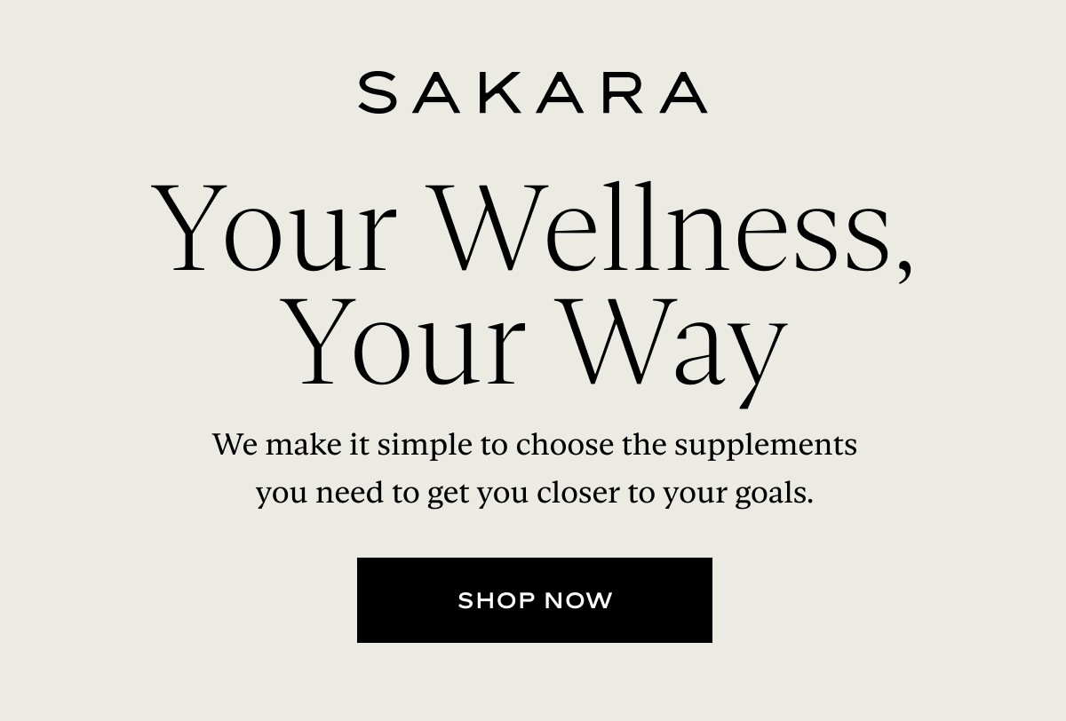 Sakara: Your Wellness Your Way