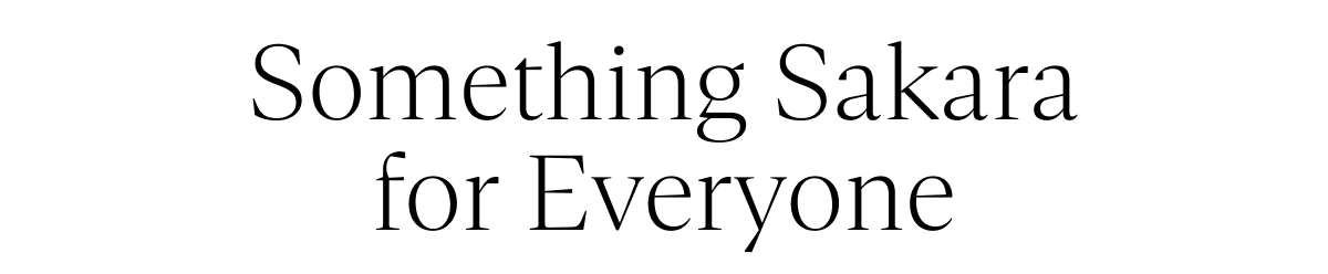 Something Sakara for Everyone