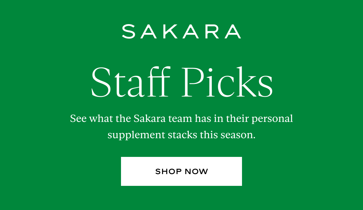 Sakara: Staff Picks