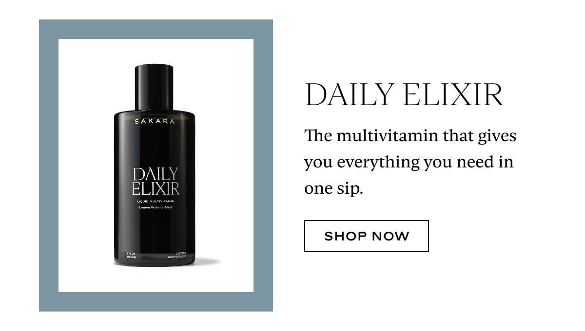 Daily Elixir: The multivitamin that gives you everything you need in one sip.