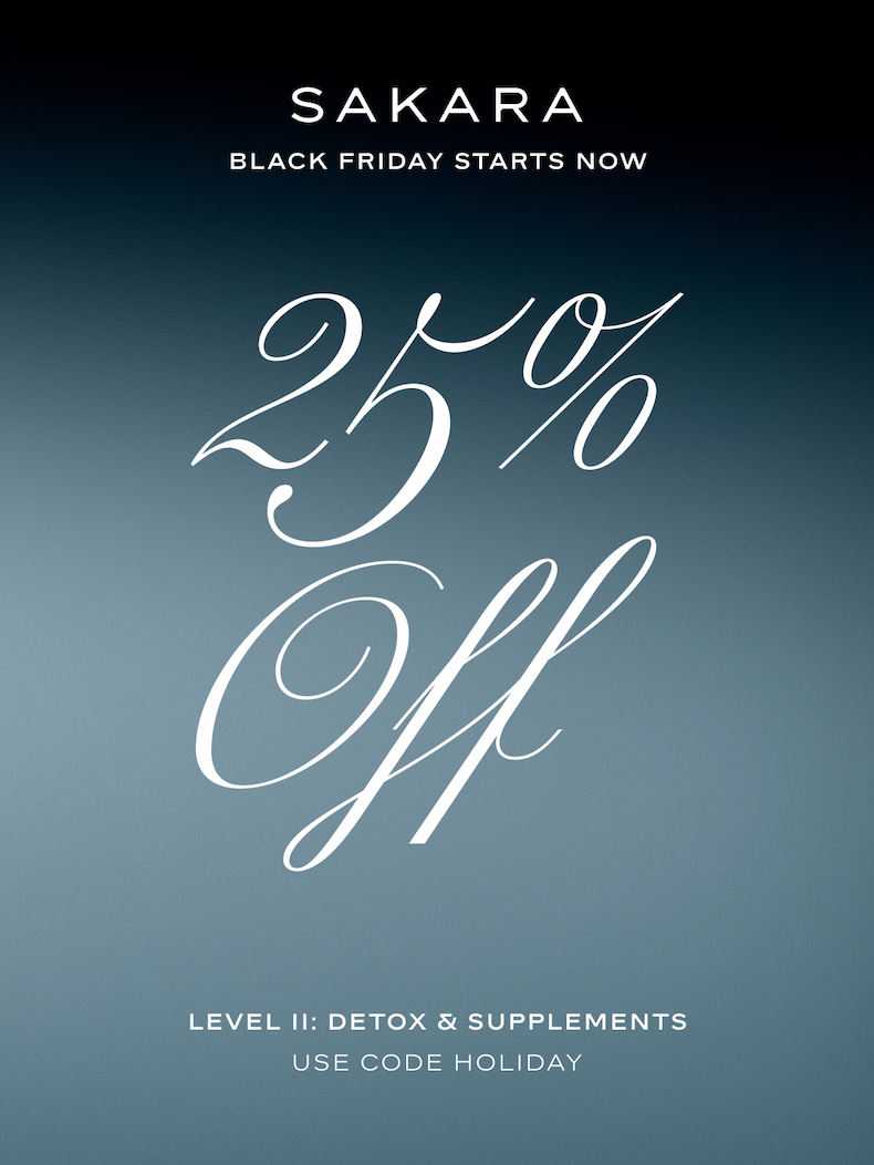 Sakara: Black Friday Starts Now, 25% Off with Code Holiday