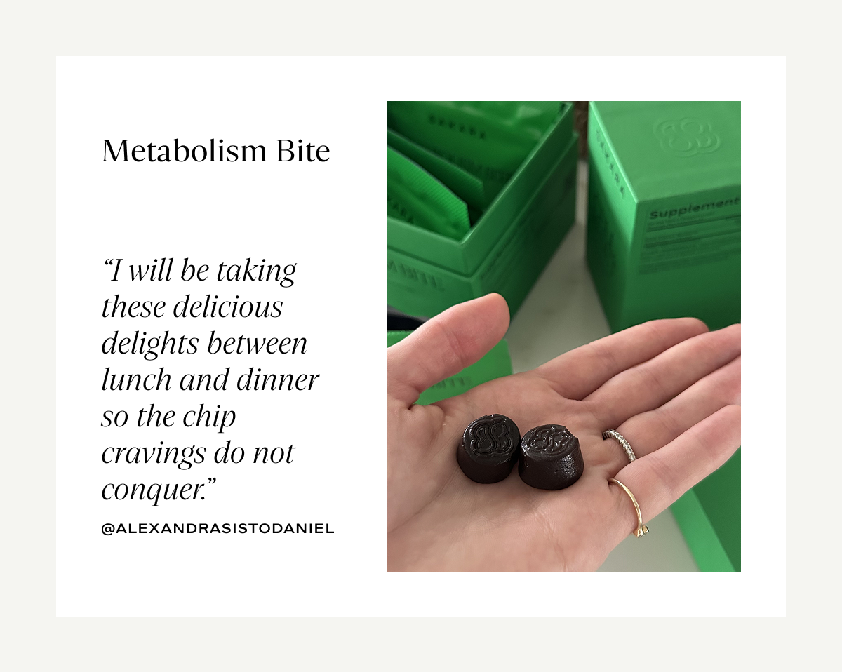 Metabolism Bite: “I will be taking these delicious delights between lunch and dinner so the chip cravings do not conquer.”