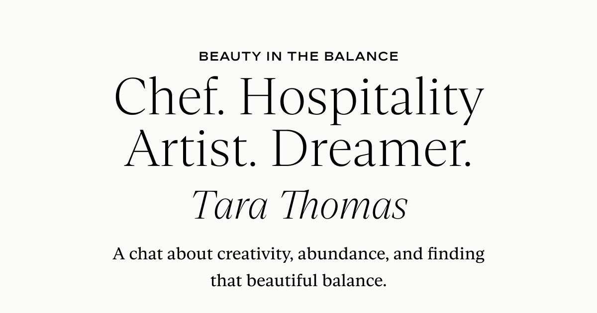 Tara Thomas: A chat about creativity, abundance, and finding that beautiful balance.