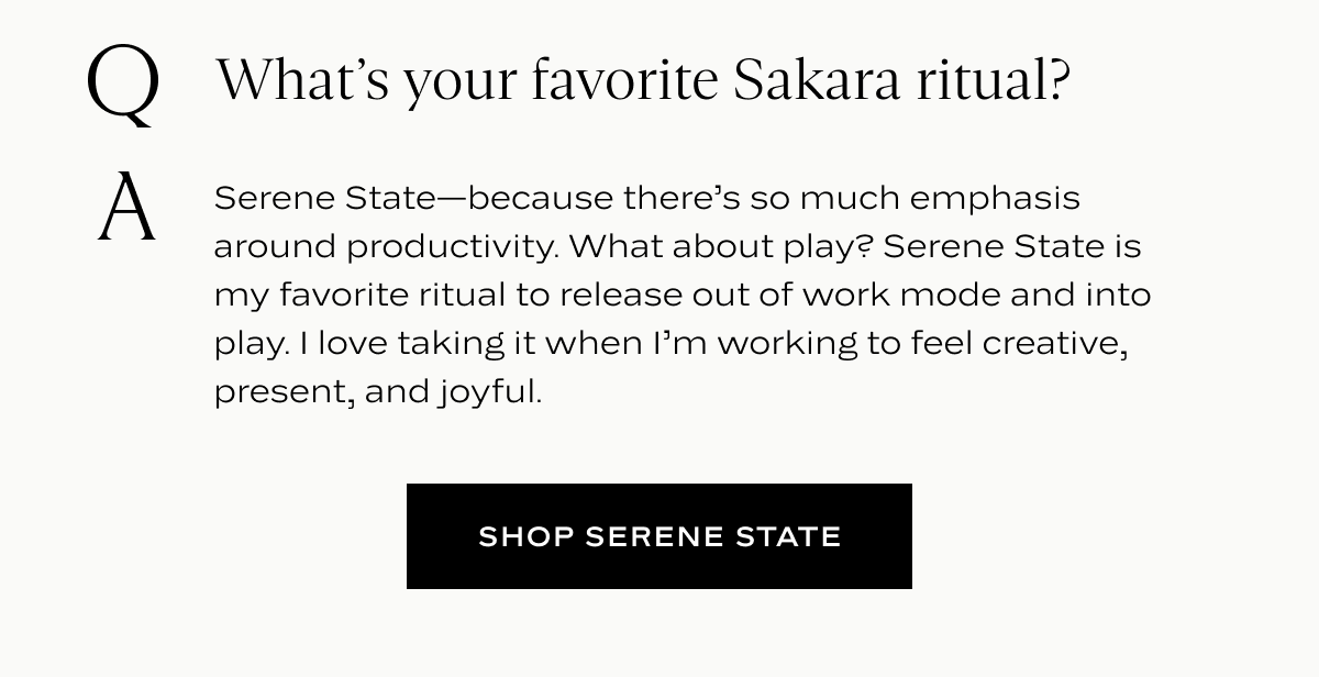 What's your favorite Sakara ritual?