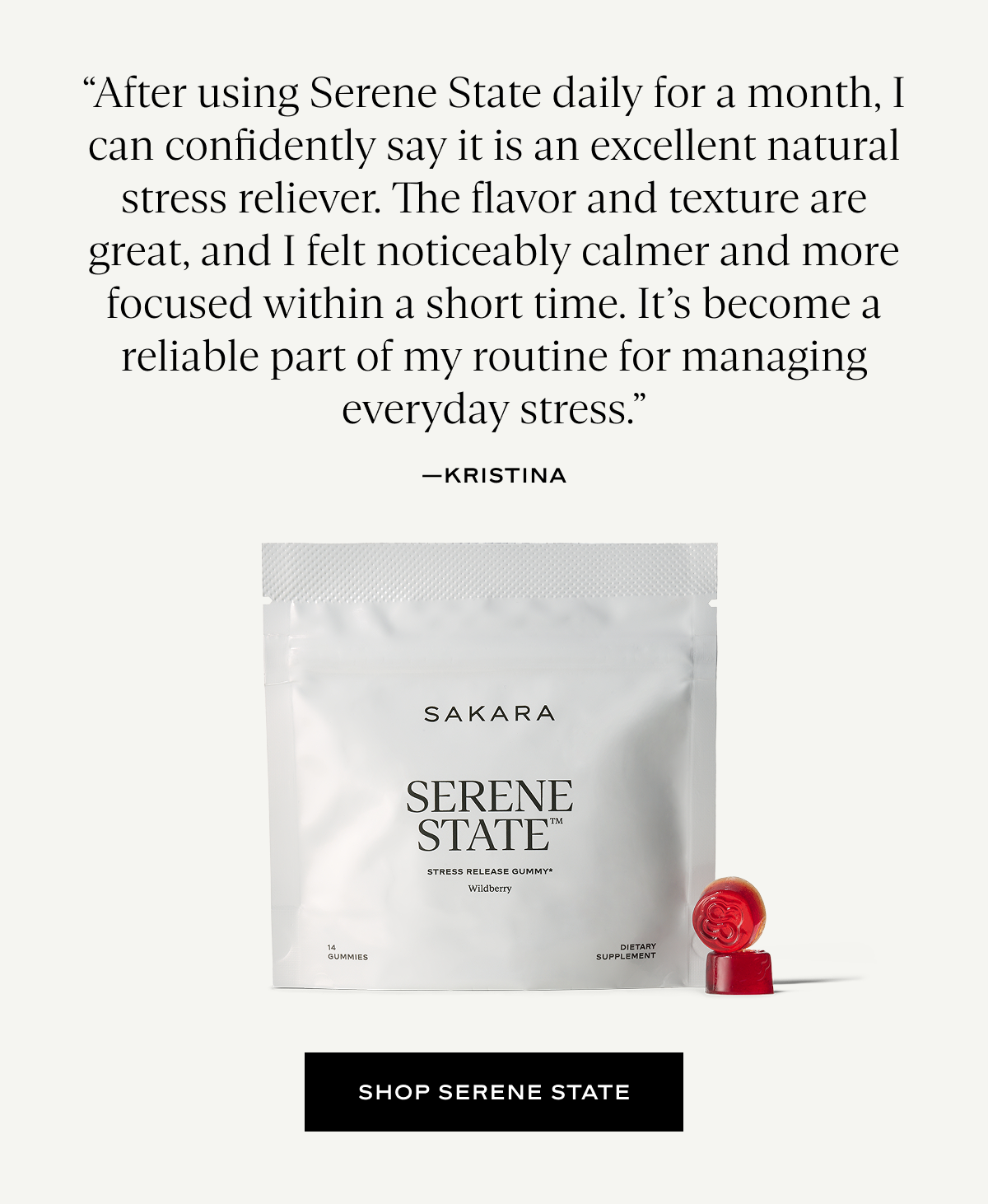 “After using Serene State daily for a month, I can confidently say it is an excellent natural stress reliever. The flavor and texture are great, and I felt noticeably calmer and more focused within a short time. It’s become a reliable part of my routine for managing everyday stress.”