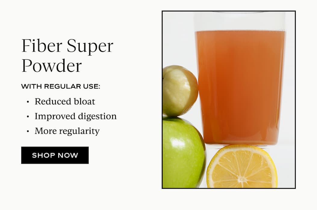 Fiber Super Powder With Regular Use: Reduced bloat Improved digestion More regularity