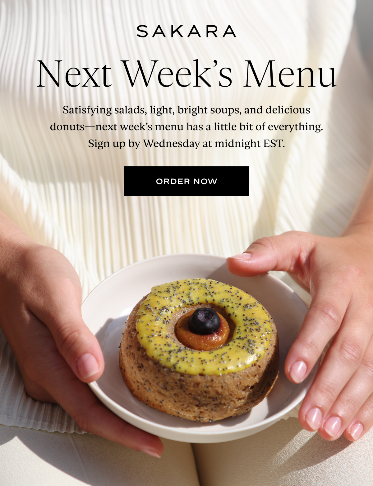 Next Week's Menu: Satisfying salads, light, bright soups, and delicious donuts—next week’s menu has a little bit of everything. Join us by Wednesday at midnight EST.