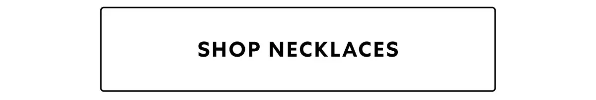 Shop Necklaces