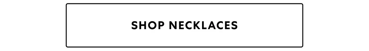 Shop Necklaces