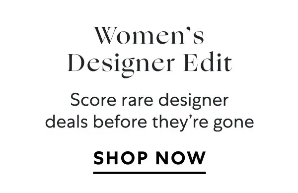 Women's Designer Edit - Shop Now
