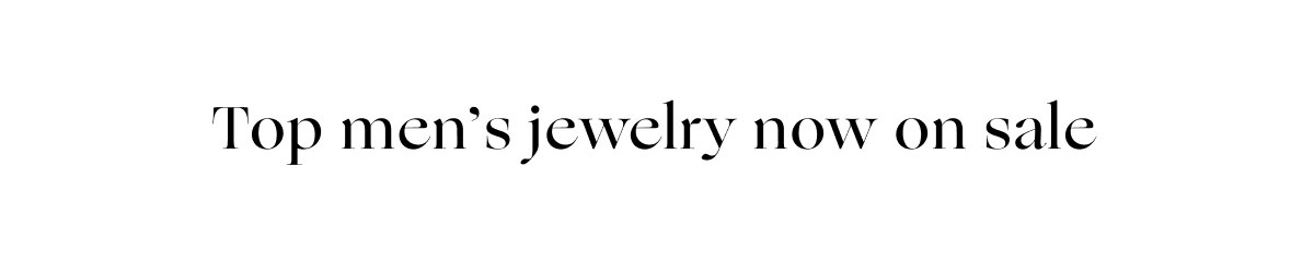 Top men’s jewelry now on sale