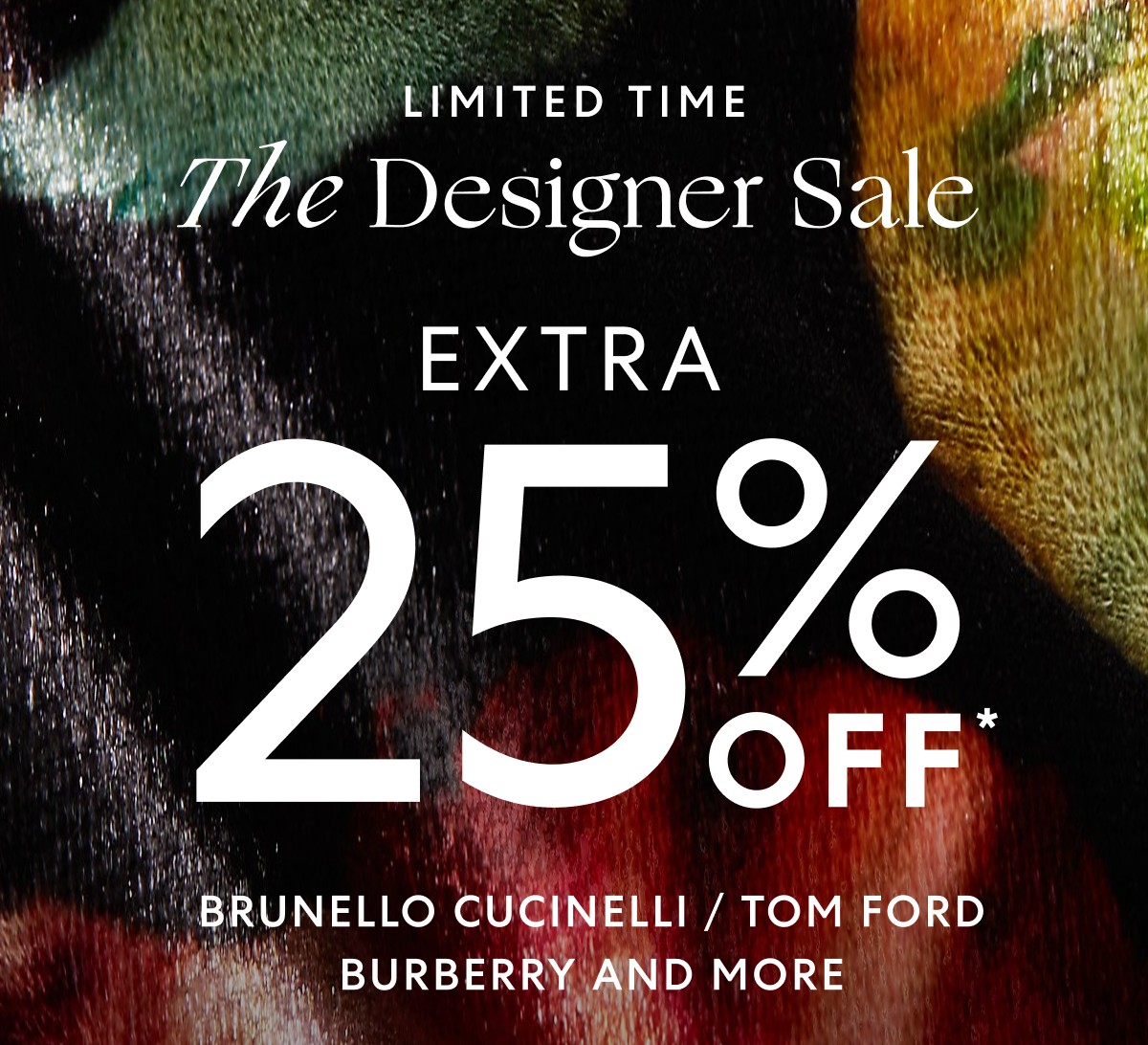Extra 25% OFF Brunello Cucinelli, Tom Ford, Burberry & more