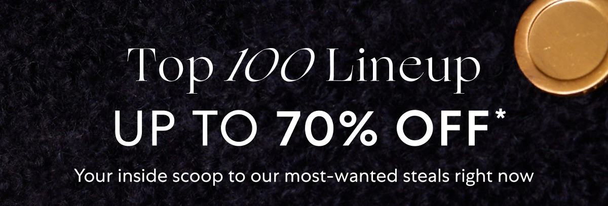 Top 100 lineup: Up to 70% OFF