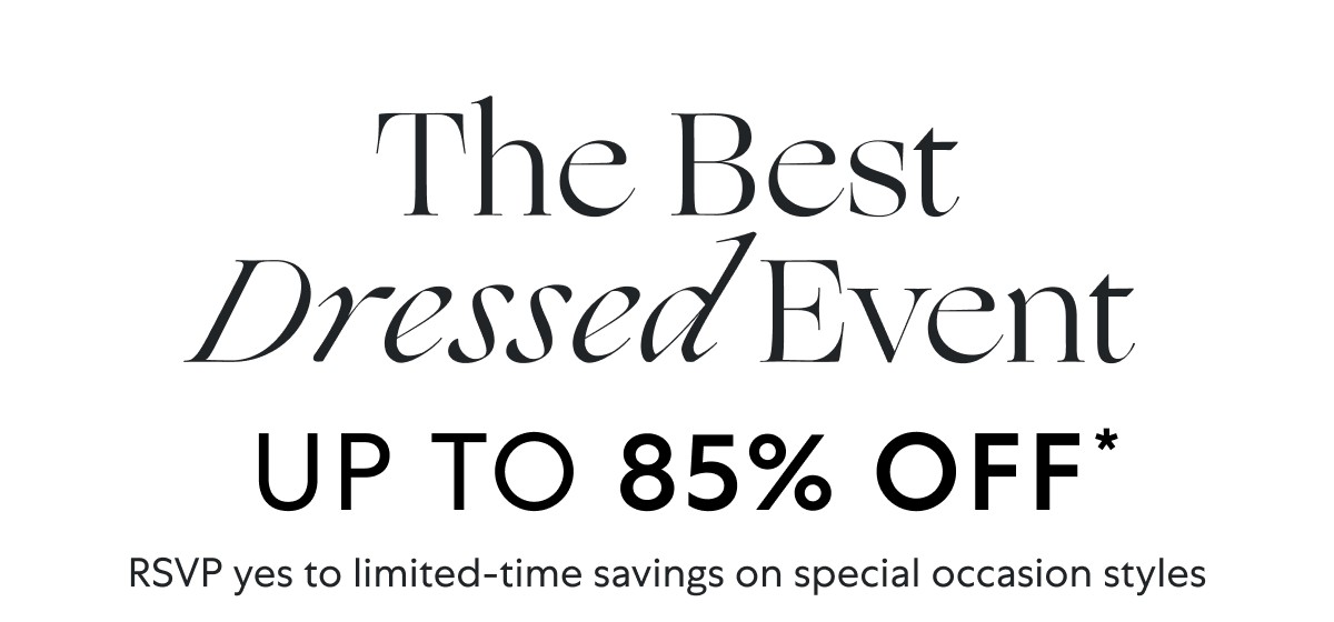Up to 85% OFF: The Best Dressed Event