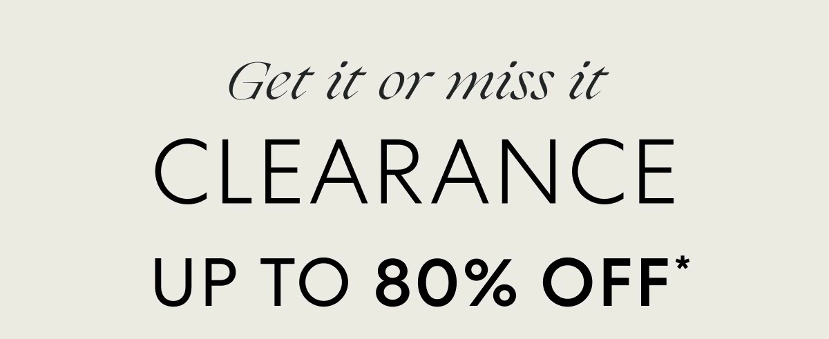 Last chance to buy: Up to 80% OFF clearance