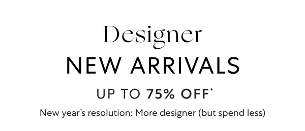 307+ designer arrivals up to 75% OFF