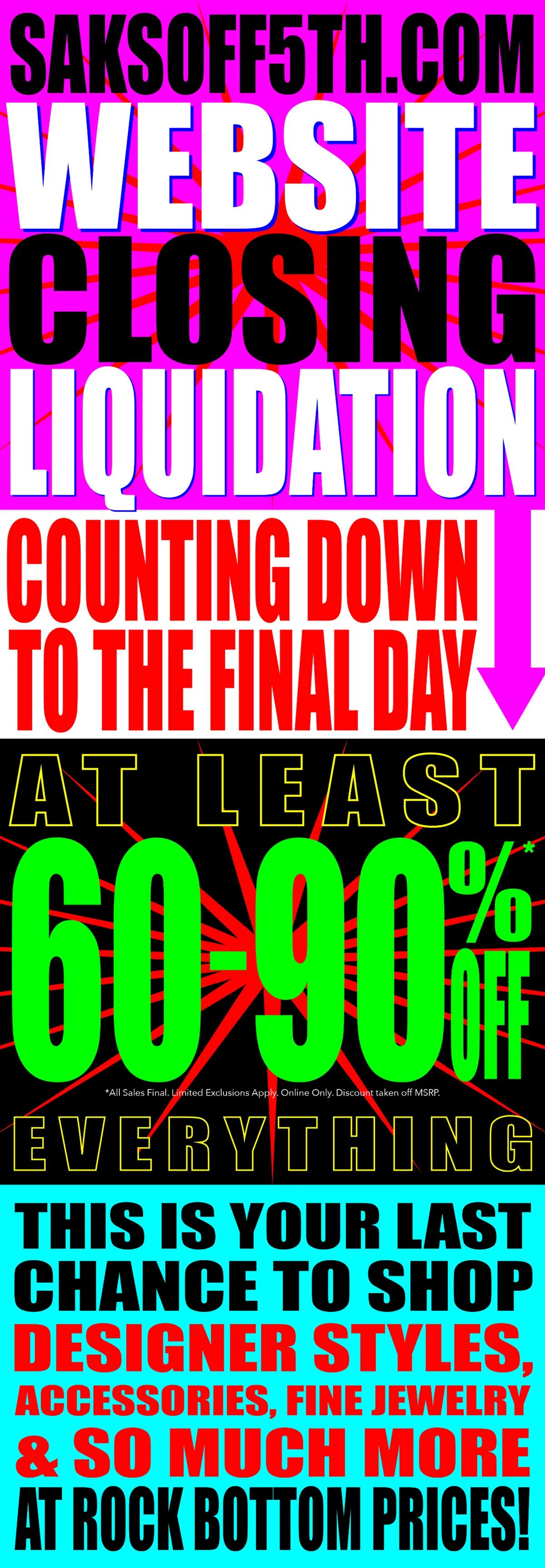 Everything AT LEAST 60-90% off during our FINAL DAYS!