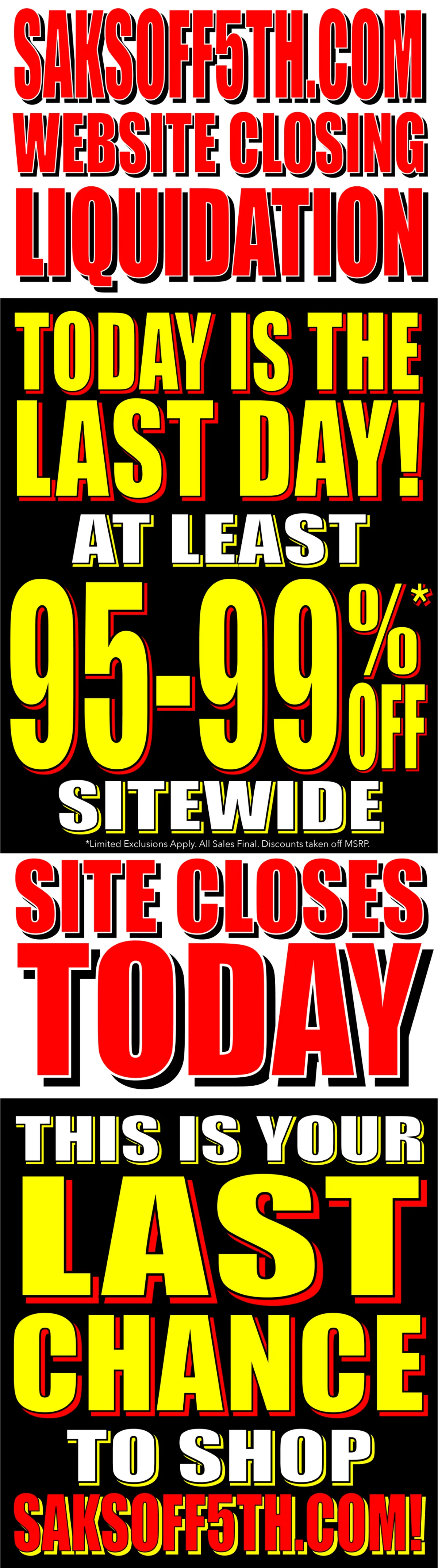  TODAY IS THE LAST DAY! 95-99% OFF! YOUR LAST CHANCE BEFORE WE CLOSE!