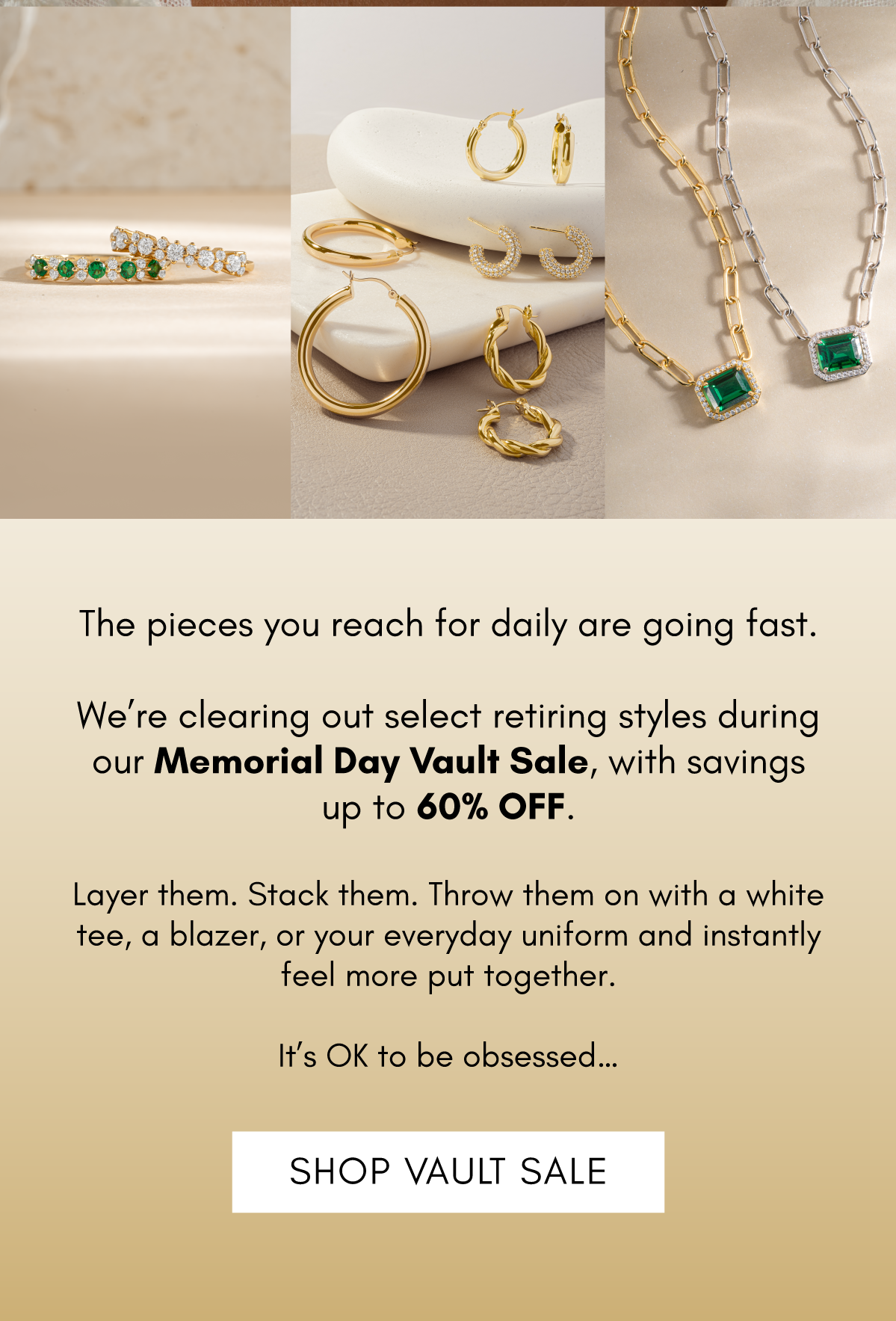 This is your final chance to own some of our most-loved pieces before they leave the collection forever. [SHOP VAULT SALE]