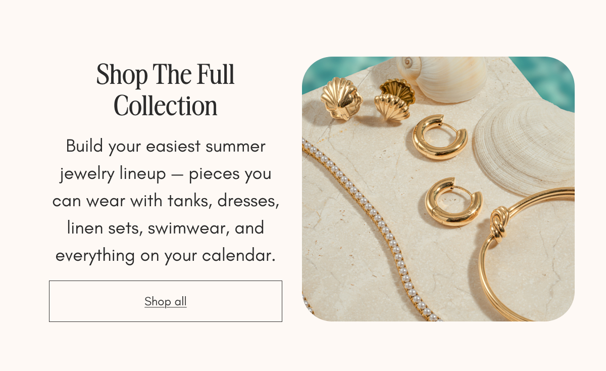 Shop The Full Collection section with text describing summer jewelry styles and product images showing gold shell earrings, hoops, and bracelets with a Shop all button